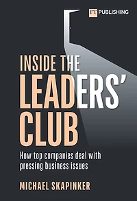 Inside the Leaders' Club: How top companies deal with pressing business issues