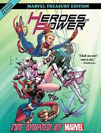 Heroes of Power: The Women Marvel: All-New Marvel Treasury Edition