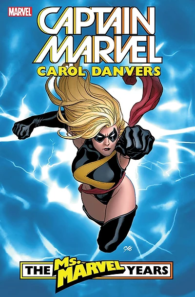 Captain Marvel: Carol Danvers - The Ms. Marvel Years Vol. 1