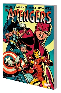 Mighty Marvel Masterworks: the Avengers Vol. 1 - Coming of