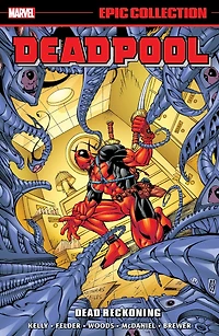 Deadpool Epic Collection: Dead Reckoning
