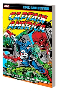 Captain America Epic Collection: The Man Who Sold United States