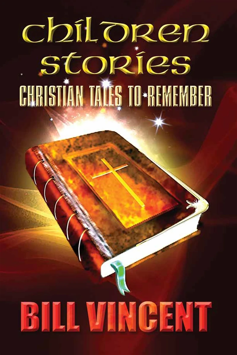 Children Stories (Special Edition Book 7): Christian Tales to Remember