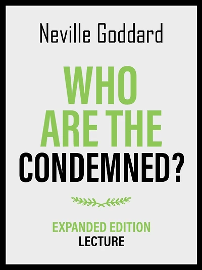 Who Are The Condemned? - Expanded Edition Lecture