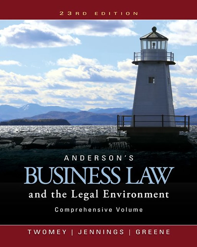 Anderson's Business Law and the Legal Environment, Comprehensive Volume