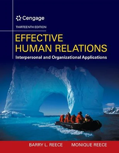 Effective Human Relations: Interpersonal And Organizational Applications