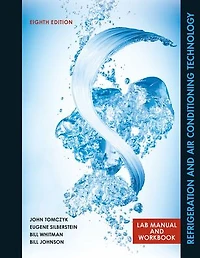 Lab Manual for Tomczyk/Silberstein/ Whitman/Johnson's Refrigeration and Air Conditioning Technology, 8th
