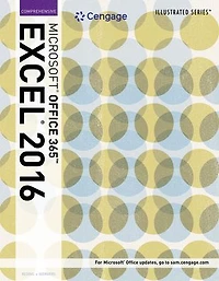 Illustrated MicrosoftOffice 365 & Excel 2016: Comprehensive