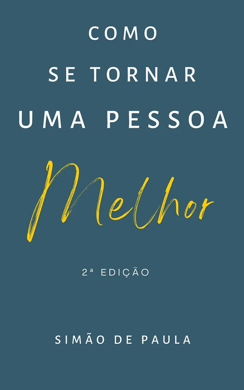 Como se tornar uma pessoa melhor