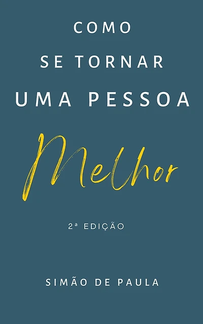 Como se tornar uma pessoa melhor
