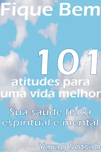 Fique Bem: 101 atitudes para uma vida melhor