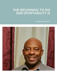 The Beginning to No End (Portability 2)