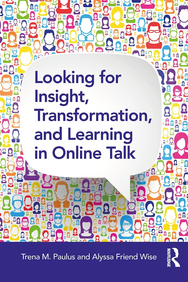 Looking for Insight, Transformation, and Learning Online Talk