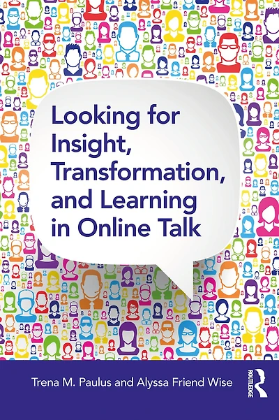 Looking for Insight, Transformation, and Learning Online Talk