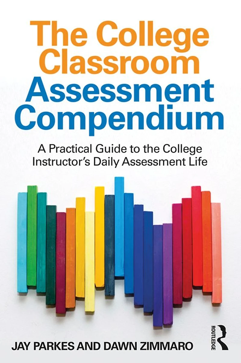 the College Classroom Assessment Compendium: A Practical Guide to Instructor's Daily Life