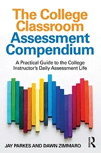 the College Classroom Assessment Compendium: A Practical Guide to Instructor's Daily Life