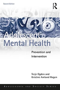 Adolescent Mental Health: Prevention and Intervention