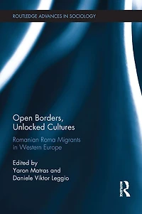 Open Borders, Unlocked Cultures: Romanian Roma Migrants Western Europe