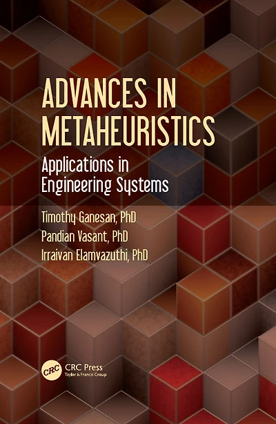 Advances Metaheuristics: Applications Engineering Systems