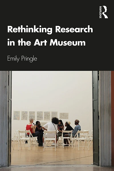 Rethinking Research the Art Museum