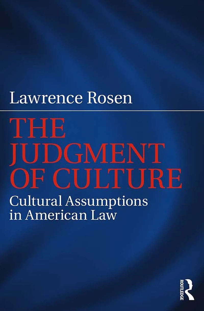 The Judgment of Culture: Cultural Assumptions American Law