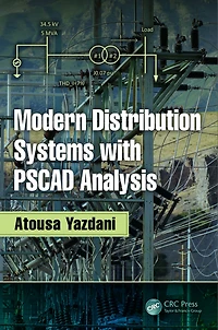 Modern Distribution Systems with PSCAD Analysis