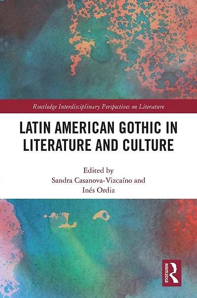 Latin American Gothic Literature and Culture