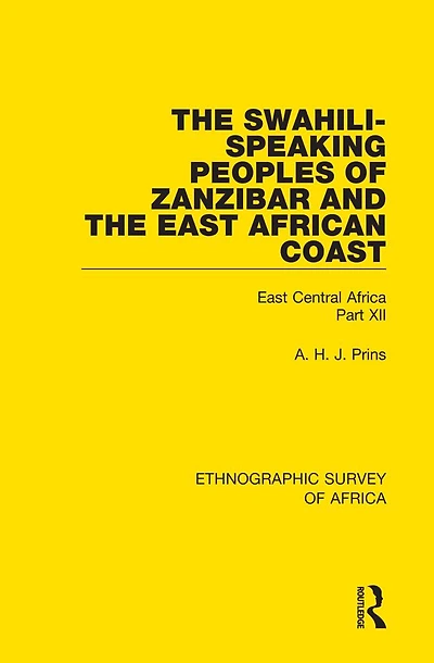 the Swahili-Speaking Peoples of Zanzibar and East African Coast (Arabs, Shirazi Swahili): Central Africa Part XII