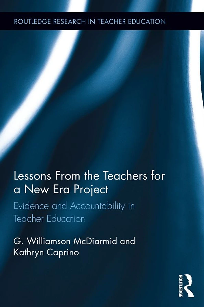 Lessons from the Teachers for a New Era Project: Evidence and Accountability Teacher Education