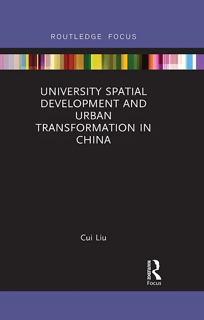 University Spatial Development and Urban Transformation China