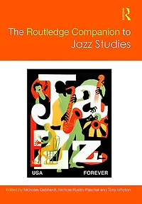 The Routledge Companion to Jazz Studies