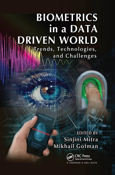 Biometrics a Data Driven World: Trends, Technologies, and Challenges