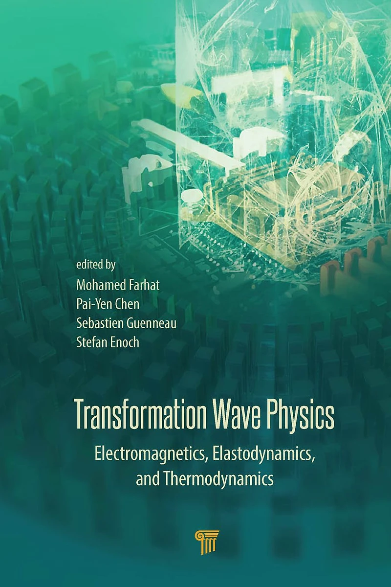 Transformation Wave Physics: Electromagnetics, Elastodynamics, and Thermodynamics