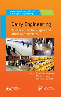 Dairy Engineering: Advanced Technologies and Their Applications