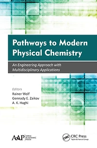 Pathways to Modern Physical Chemistry: An Engineering Approach with Multidisciplinary Applications