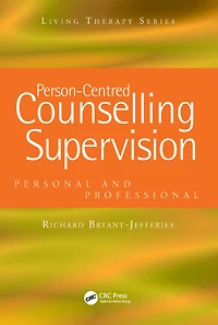 Person-Centred Counselling Supervision: Personal and Professional