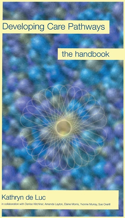 Developing Care Pathways: The Handbook