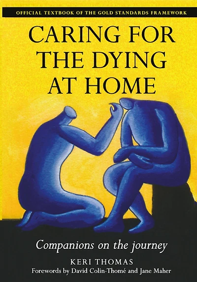 Caring for the Dying at Home: Companions on Journey