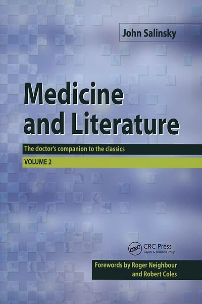 Medicine and Literature, Volume Two: the Doctor's Companion to Classics
