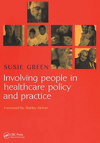 Involving People Healthcare Policy and Practice