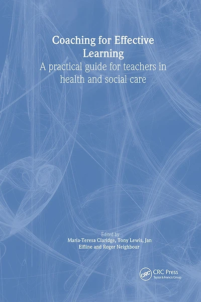 Coaching for Effective Learning: A Practical Guide Teachers Healthcare