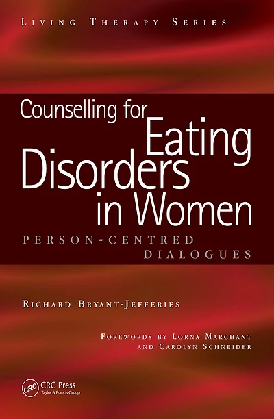 Counselling for Eating Disorders Women: A Person-Centered Dialogue