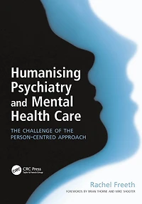 Humanising Psychiatry and Mental Health Care: the Challenge of Person-Centred Approach