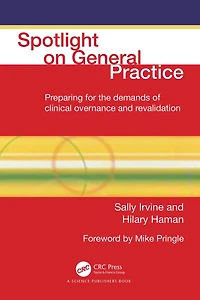 Spotlight On General Practice: Preparing for the Demands of Clinical Governance and Revalidation