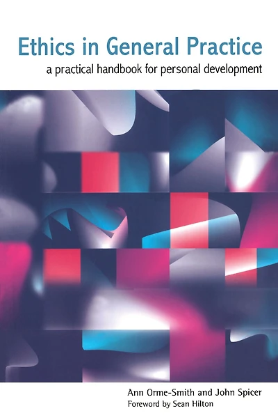 Ethics General Practice: A Practical Handbook for Personal Development