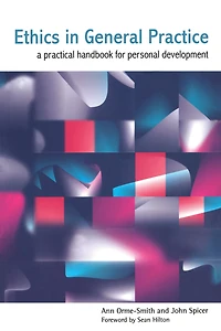 Ethics General Practice: A Practical Handbook for Personal Development