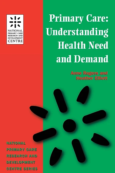 Primary Care: Understanding Health Need and Demand