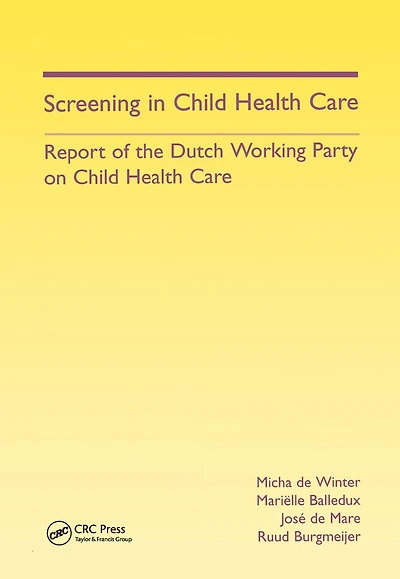 Screening Child Health Care: Report of the Dutch Working Party on Care
