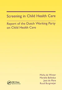 Screening Child Health Care: Report of the Dutch Working Party on Care