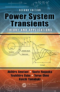 Power System Transients: Theory and Applications, Second Edition